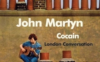 John Martyn: Cocain / London Conversation -7" RSD 2015 (uusi