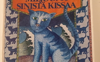Kaarina Helakisa  Ainakin Miljoona Sinistä Kissaa v.1978