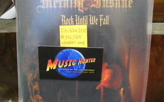 METALLY INSANE - ROCK UNTIL WE FALL M-/M- 7"