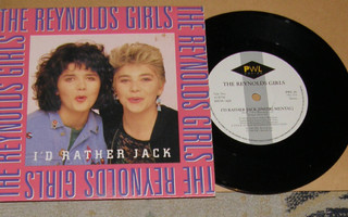 The Reynolds Girls - I'd rather jack - 7'' single