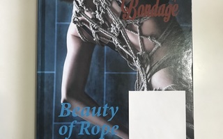 Fine Art of Bondage: Beauty of Rope (KUVAKIRJA)