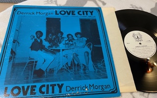 Derrick Morgan – Love City Lp/Canada/1978-79