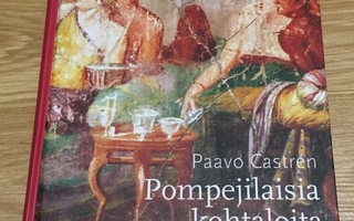 Paavo Castrén - Pompejilaisia kohtaloita (UUSI)