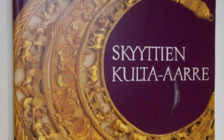 Skyyttien kulta-aarre = Skytiska guldskatter = Scythian g...