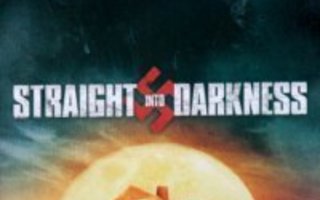 Straight Into Darkness  DVD