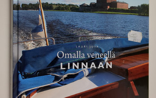 Lauri Juva : Omalla veneellä linnaan : 12 + 1 suomalaista...