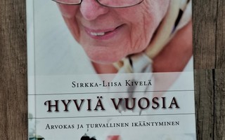 Signeerattu Sirkka-Liisa Kivelä HYVIÄ VUOSIA sid 1.p 2012