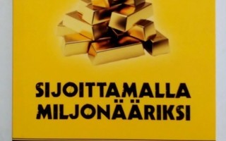 Sijoittamalla miljonääriksi Antti Parviainen & Sami Järvinen