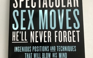 Spectacular Sex Moves He'll Never Forget – Sonia Borg