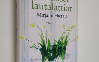 Mirjami Hietala : Valkoiset lautalattiat