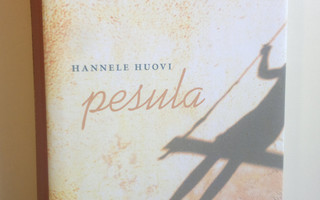 Hannele Huovi : Pesula (UUDENVEROINEN)