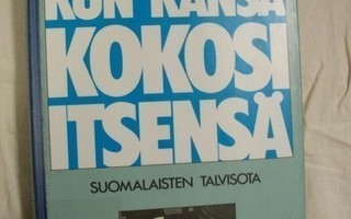 Kun kansa kokosi itsensä : suomalaisten talvisota