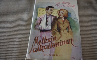 Anna Kasurinen: Melkein aikaihminen  (1945)