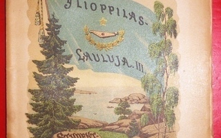D. Hahl : Ylioppilaslauluja  III  Studentsånger  1894 1.p.