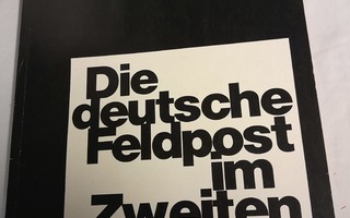 die deutscehe feldpost im zweiten weltkrieg