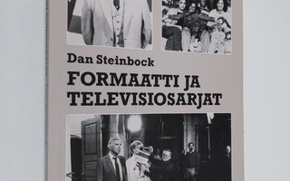 Dan Steinbock : Formaatti ja televisiosarjat : prime time...