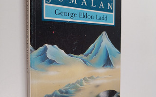 George Eldon Ladd : Tulevaisuus on Jumalan : Raamatun ope...