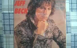 Jeff Beck - Gets Us All In The End 7" Single