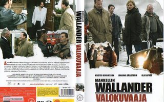 Wallander valokuvaaja	(28 952)	k	-FI-	suomik.	DVD			2005