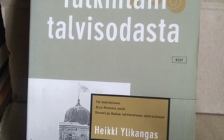 Heikki Ylikangas: Tulkintani talvisodasta