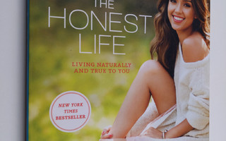 Jessica Alba : The honest life : living naturally and tru...