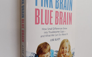 Lise Eliot : Pink Brain, Blue Brain - How Small Differenc...