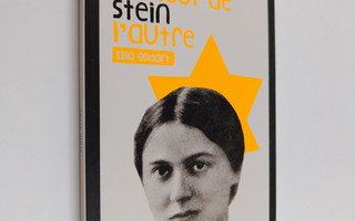 Elsa Godart : Edith Stein - l'amour de l'autre