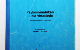 Markku T. Hyyppä: Psykosomatiikan uusia virtauksia