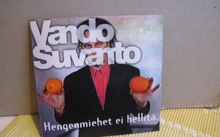 Vando Suvanto: Hengenmiehet ei hellitä CD