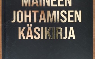 Riku Ruokolahti: Maineen johtamisen käsikirja