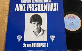 Aake Kalliala – Aake Presidentiksi (LP)