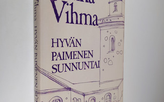 Pekka Vihma : Hyvän Paimenen sunnuntai