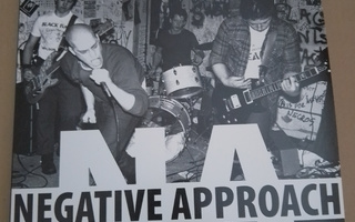 NEGATIVE APPROACH Ready To Fight (Demos, Live And Unreleased