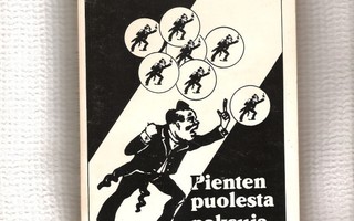 Kari Levula 1985, Pienten Puolesta Paksuja Vastaan.