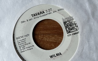 Wilma - Tavara 7"