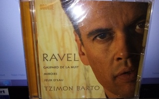 CD TZIMON BARTO : RAVEL (UUSI)