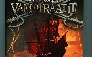 VAMPIRAATIT 1, Kirottujen laiva: Justin Somper (EI Kansipap)