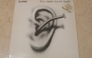 Slade: Till deaf do us part -Lp v.1981