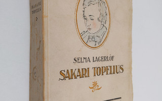 Selma Lagerlöf : Sakari Topelius
