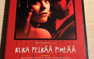 Kuka pelkää pimeää (2003) Jane Campion -elokuva (UUSI)