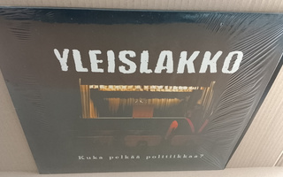 YLEISLAKKO  Kuka Pelkää Politiikkaa? LP