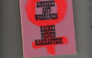 Ant-Wuorinen, Annikki: Kaikki minun rakkauteni, KV 1968, K3