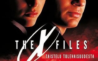 X-Files Taistelu Tulevaisuudesta	(79 658)	UUSI	-FI-	suomik.
