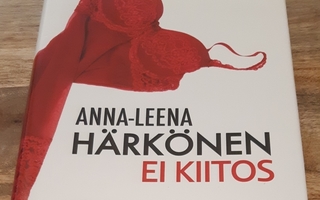 Anna-Leena Härkönen - Ei kiitos