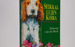 Deborah van der Beek : Seikkailujen koira