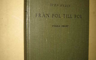 Hedin, Sven : Från Pol Till Pol, 1936