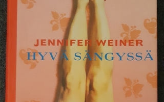 Jennifer Weiner - Hyvä sängyssä