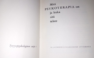 Rauhala : Mitä psykoterapia on ja kuka sitä tekee ( SIS POST