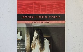 Japanese Horror Cinema : Jay McRoy