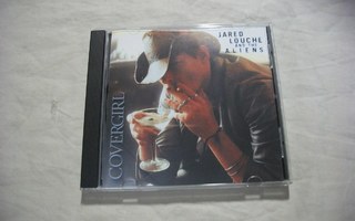 CD Jared Louche and The Aliens - Covergirl
